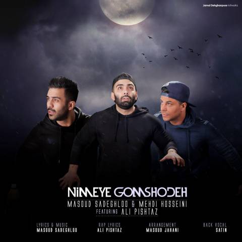 Masoud Sadeghloo & Ali Pishtaz & Mehdi Hosseini – Nimeye Gom Shode
