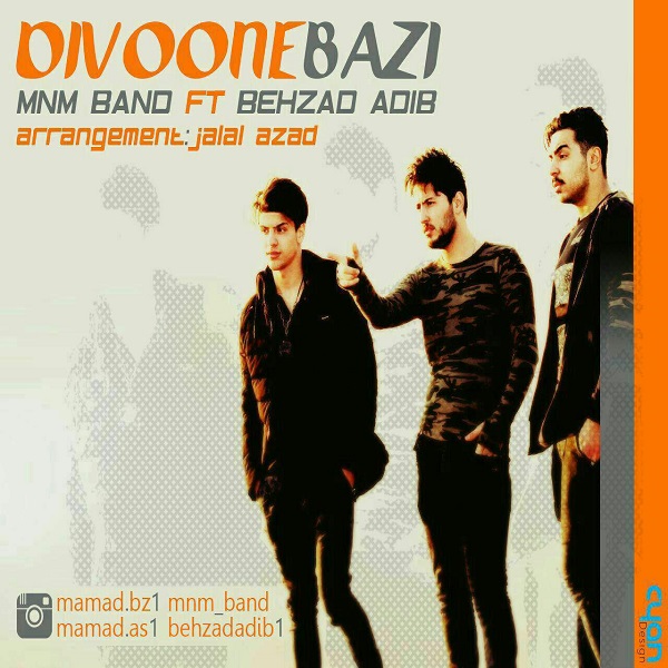 MNM Band Ft Behzad Adib – Divoone Bazi