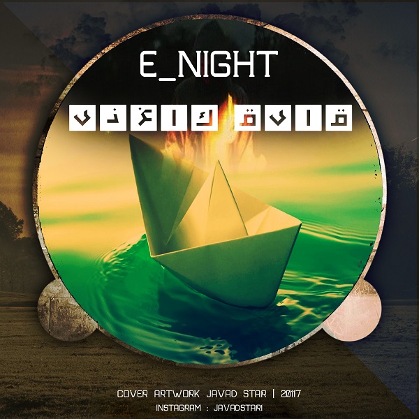 E-Night – Ghayegh Kaqazi