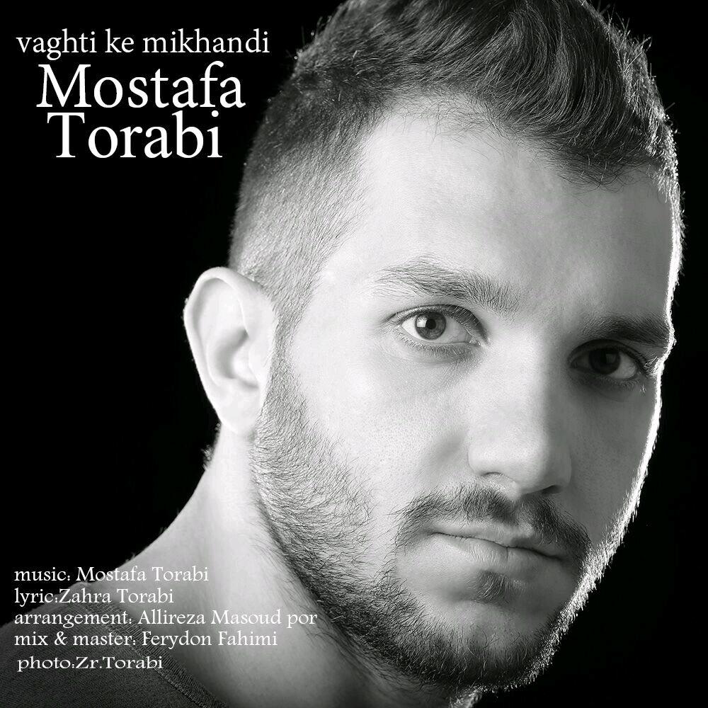 Mostafa Torabi – Vaghti Ke Mikhandi