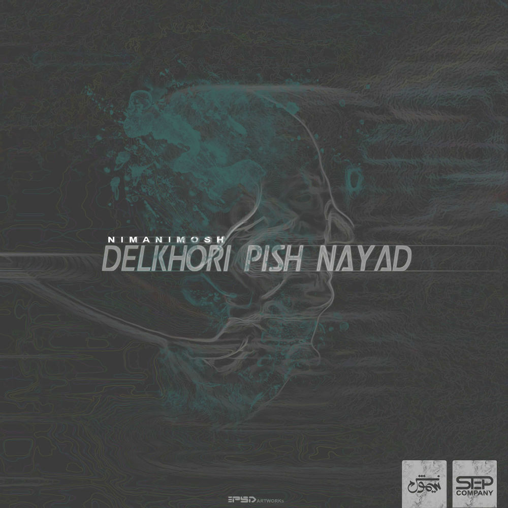 Nimosh – Delkhori Pish Nayad (Album)