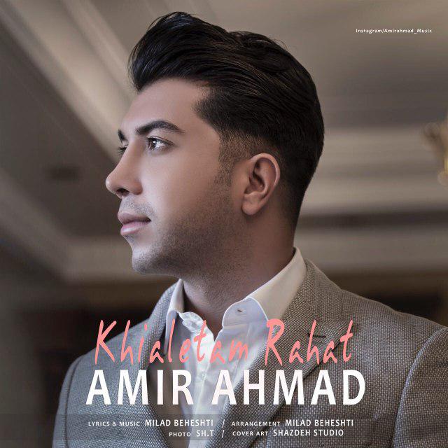 Amir Ahmad – Khialetam Rahat