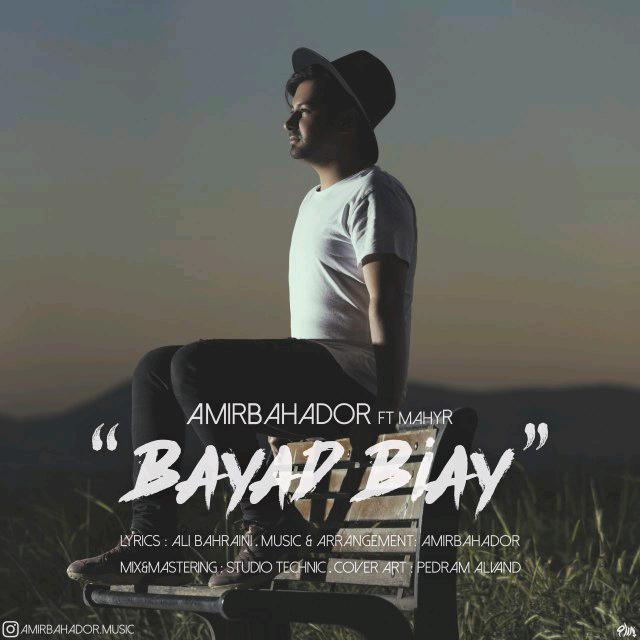 AmirBahador – Bayad Biay