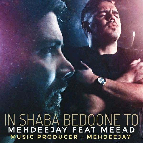 Mehdeejay Feat Meead – Inshaba Bedooneto