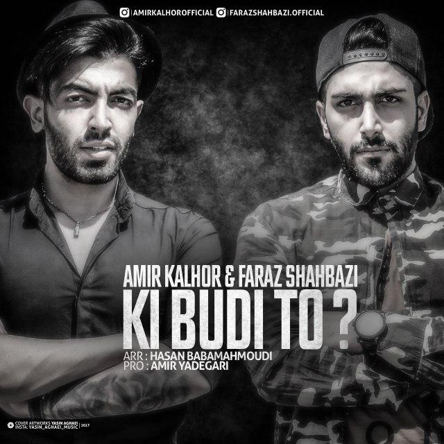 Amir Kalhor & Faraz Shahbazi – Ki Budi To