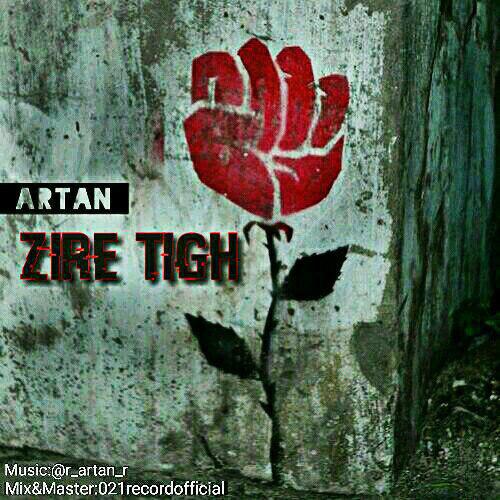 Artan – Zire Tigh