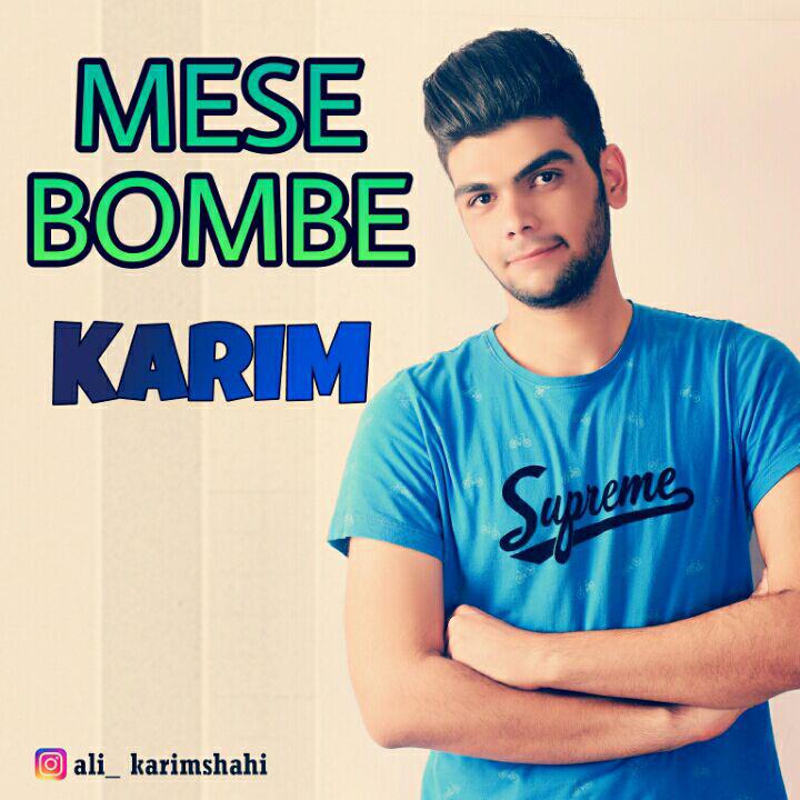 Karim – Mese Bombe